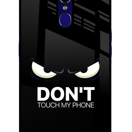 Don'T Touch My Phone Oppo F11 Glass Case Back Cover by Casekaro