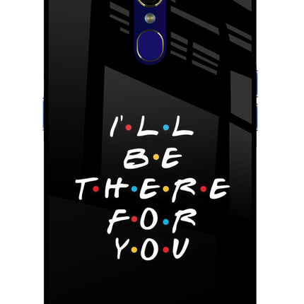 I'll Be There For You Oppo F11 Glass Case Back Cover by Casekaro