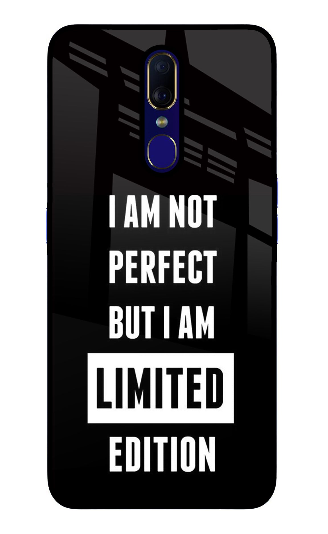 I Am Not Perfect But I Am Limited Edition Oppo F11 Back Cover