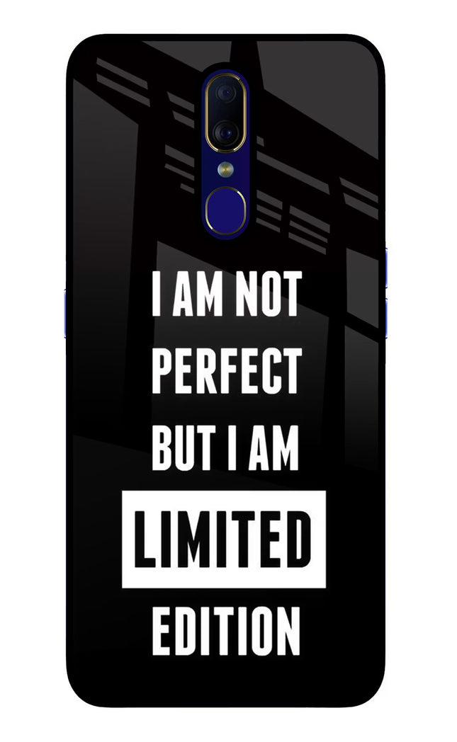 I Am Not Perfect But I Am Limited Edition Oppo F11 Glass Case Back Cover by Casekaro
