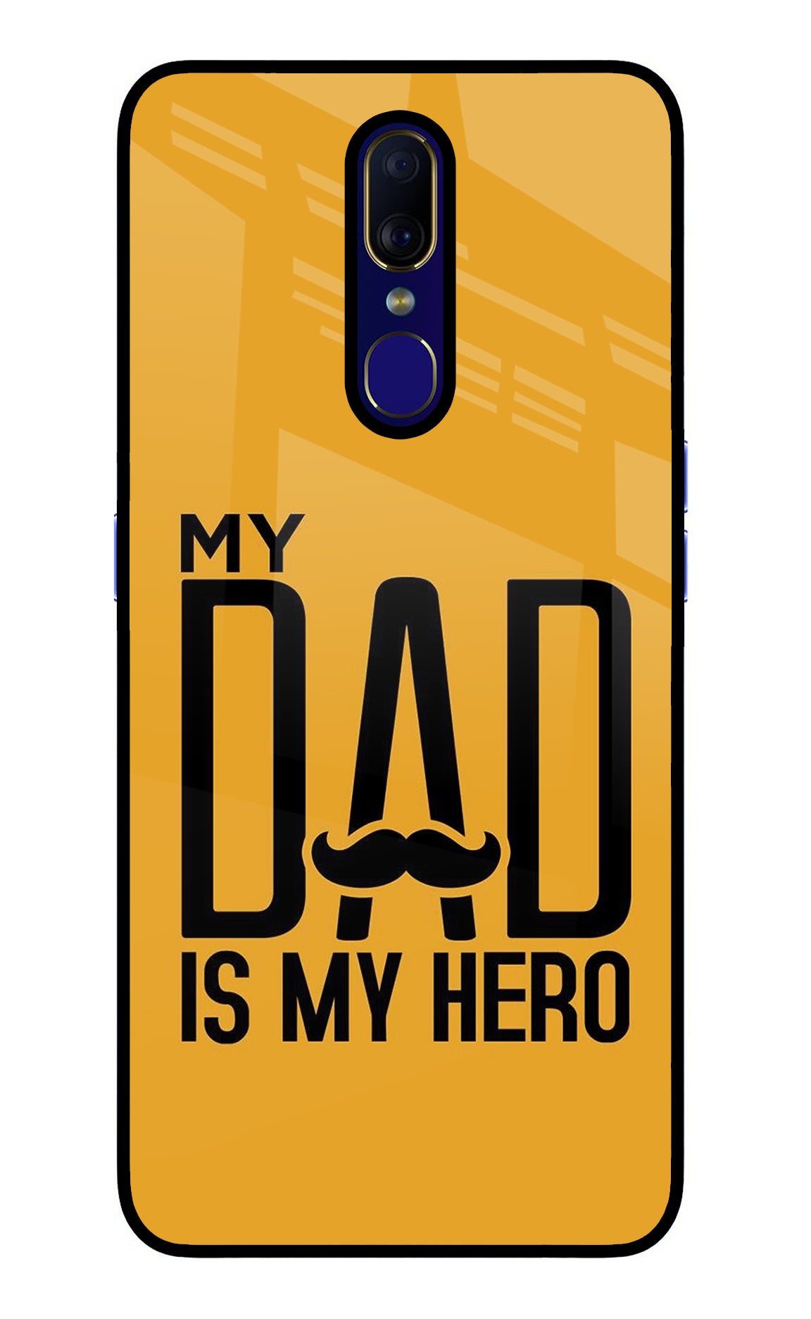My Dad Is My Hero Oppo F11 Glass Case