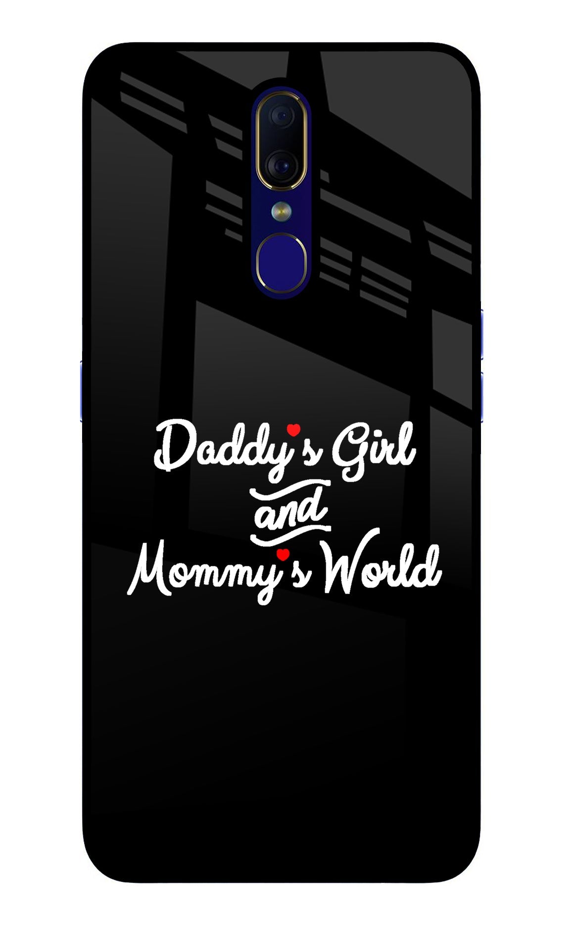 Daddy's Girl and Mommy's World Oppo F11 Back Cover