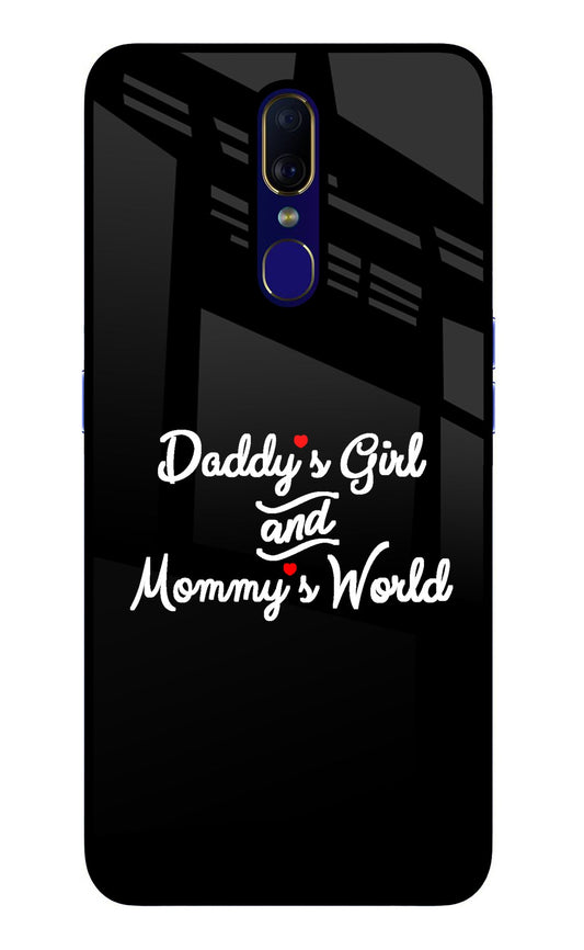 Daddy's Girl and Mommy's World Oppo F11 Glass Case