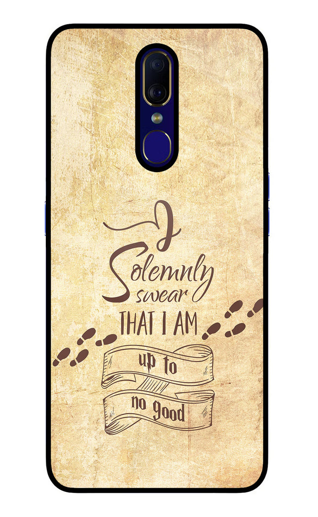 I Solemnly swear that i up to no good Oppo F11 Glass Case Back Cover by Casekaro