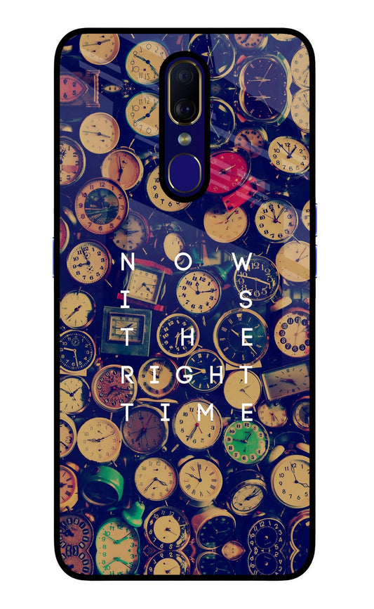 Now is the Right Time Quote Oppo F11 Glass Case