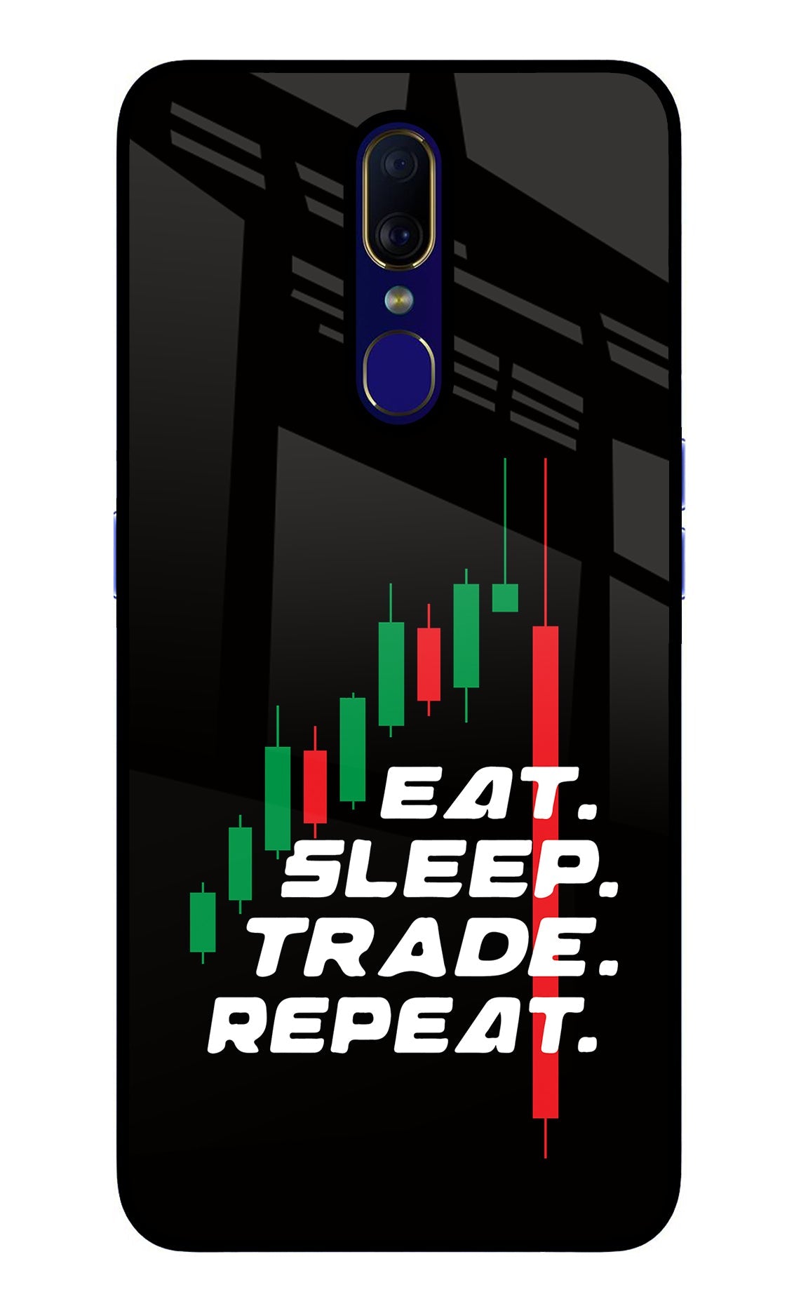 Eat Sleep Trade Repeat Oppo F11 Back Cover