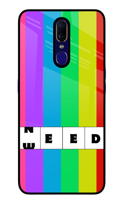 Need Weed Oppo F11 Glass Case