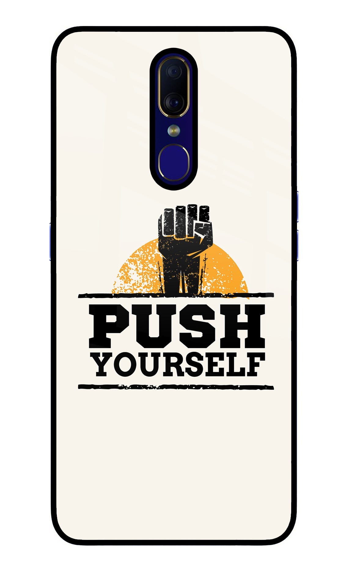 Push Yourself Oppo F11 Back Cover