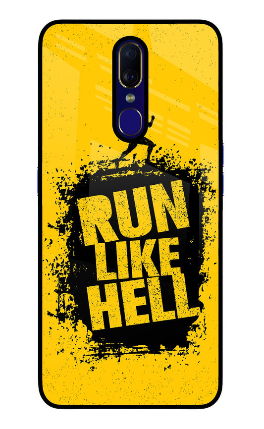 Run Like Hell Oppo F11 Glass Case