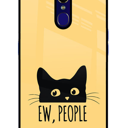 Ew People Catitude Oppo F11 Glass Case Back Cover by Casekaro