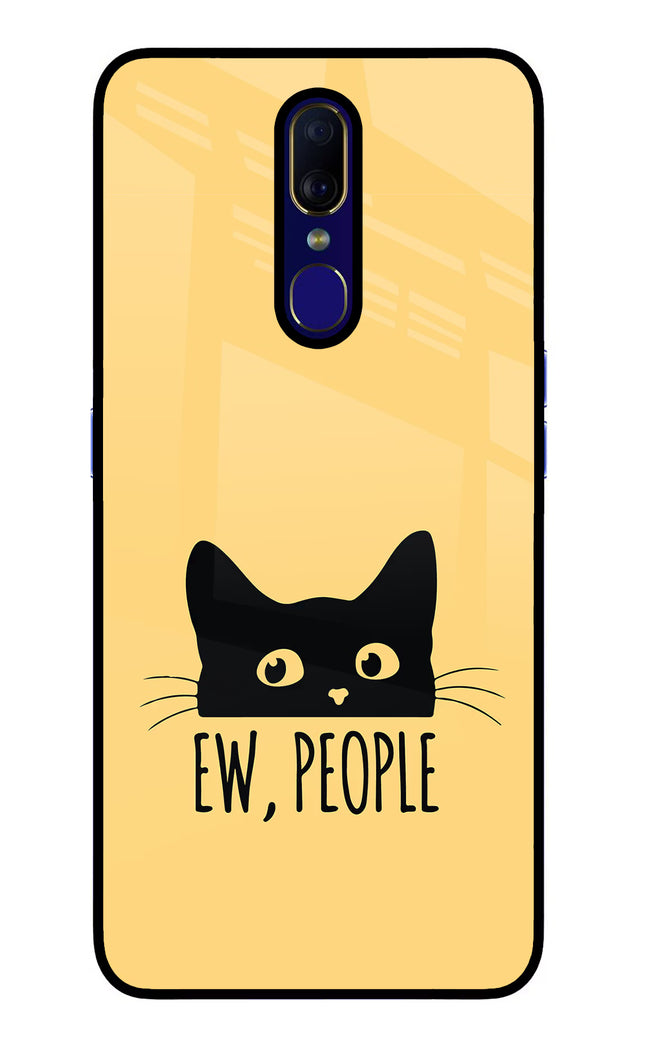 Ew People Catitude Oppo F11 Glass Case Back Cover by Casekaro