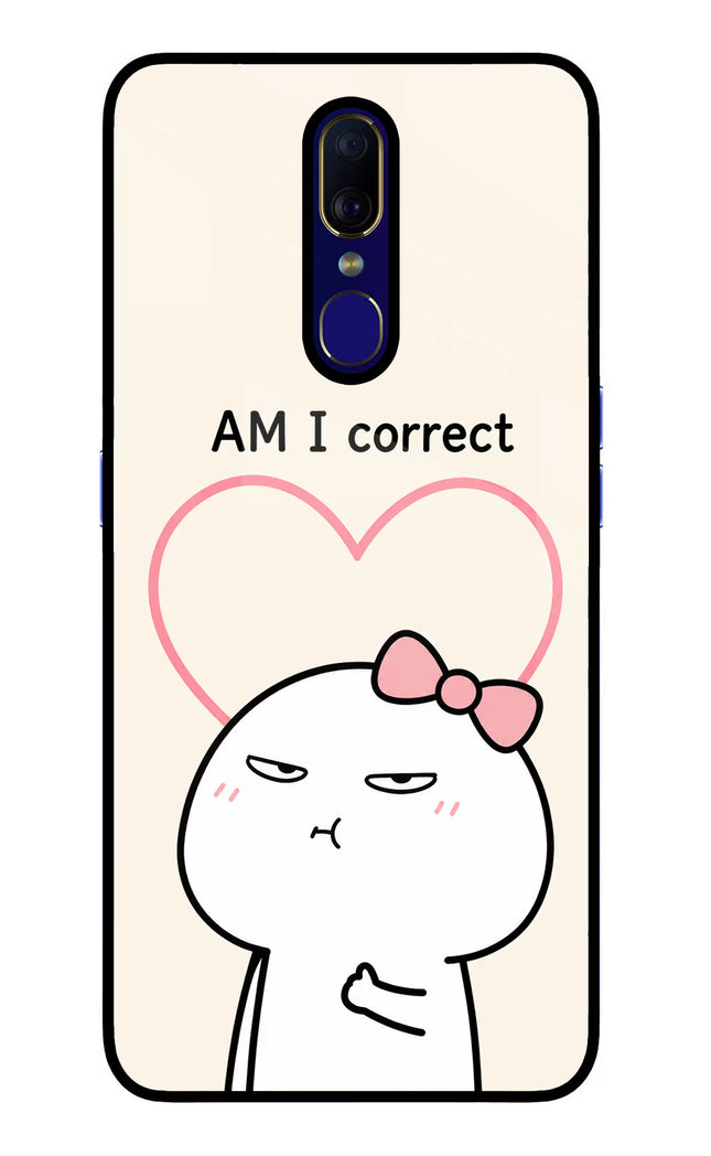 Always Right Oppo F11 Glass Case Back Cover by Casekaro