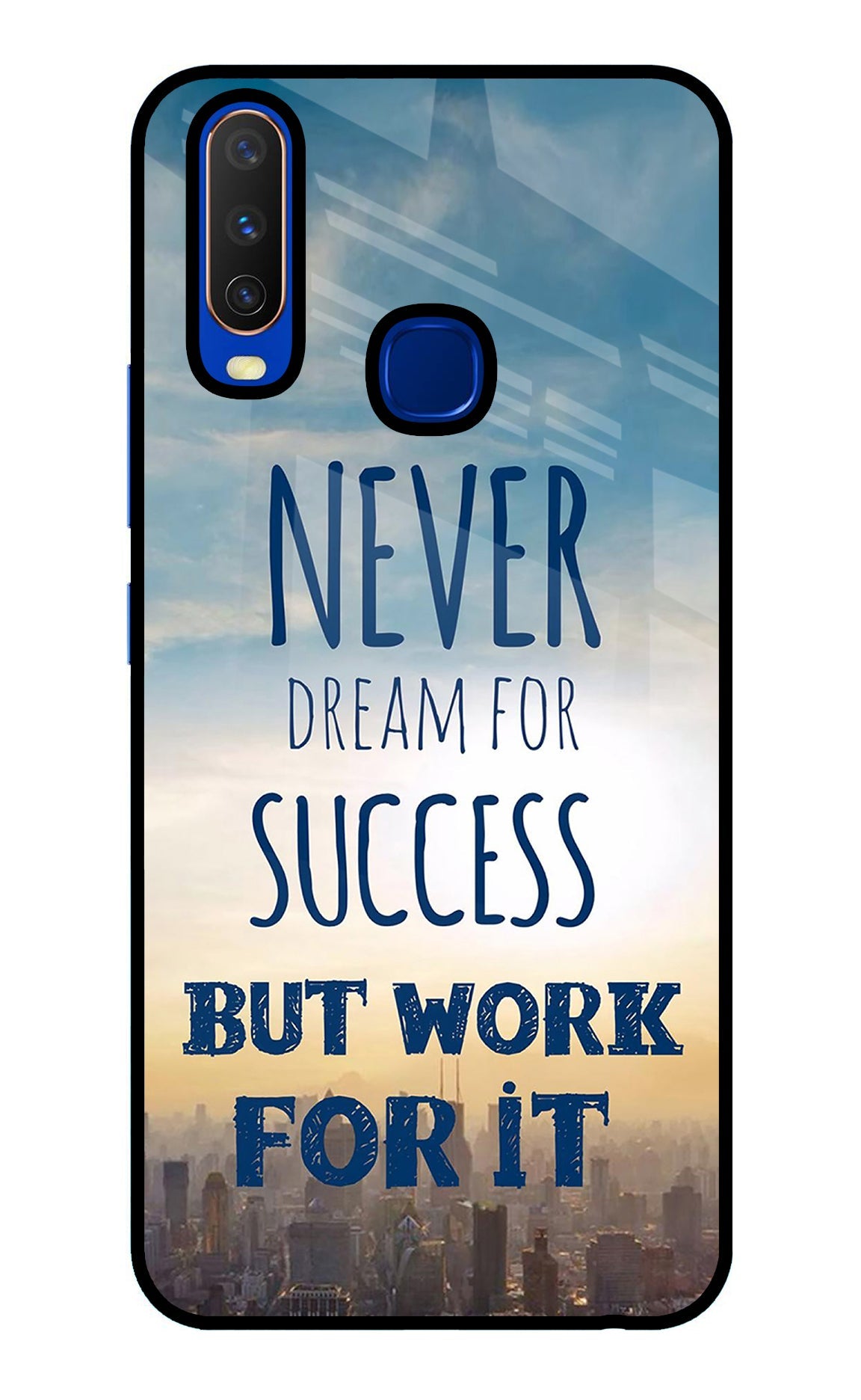 Never Dream For Success But Work For It Vivo Y15/Y17 Glass Case