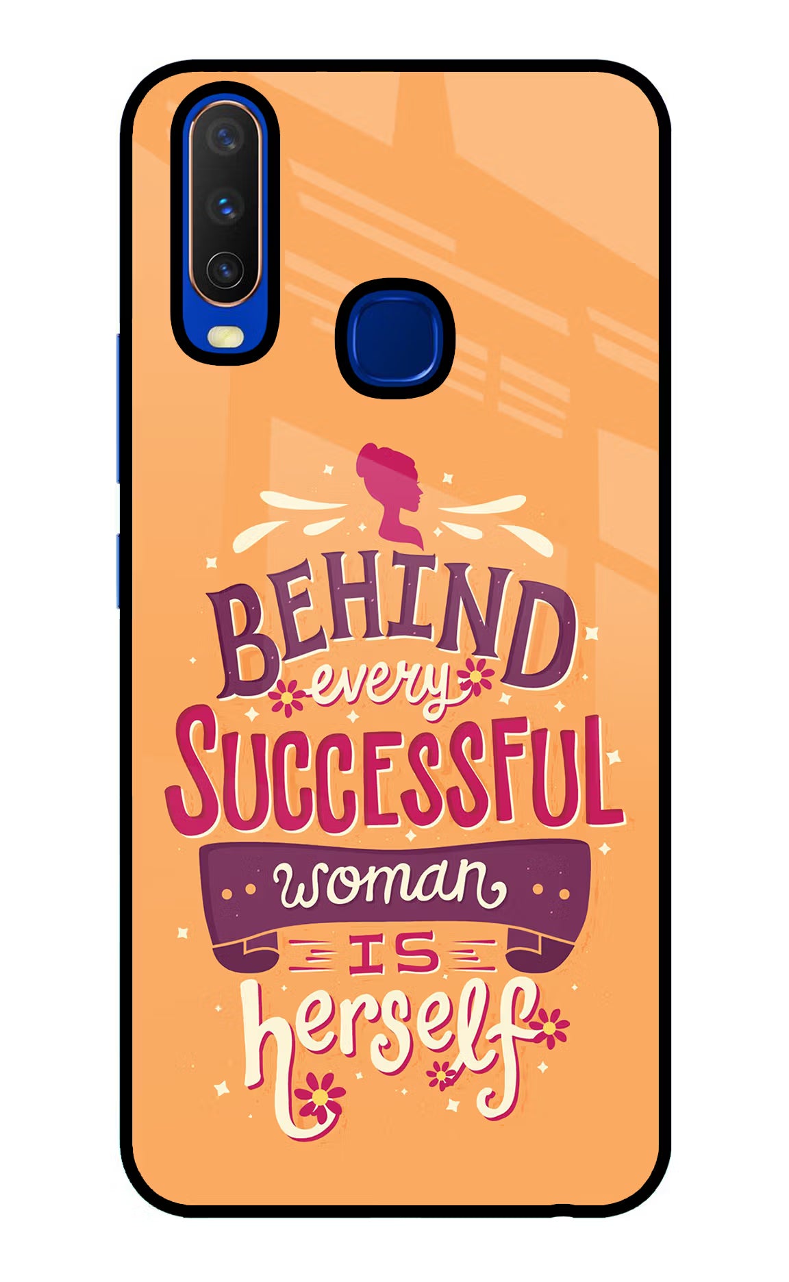 Behind Every Successful Woman There Is Herself Vivo Y15/Y17 Glass Case Back Cover by Casekaro