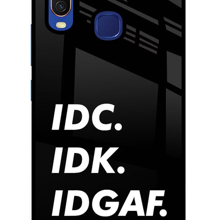 Idc Idk Idgaf Vivo Y11/Y12/U10 Glass Case Back Cover by Casekaro