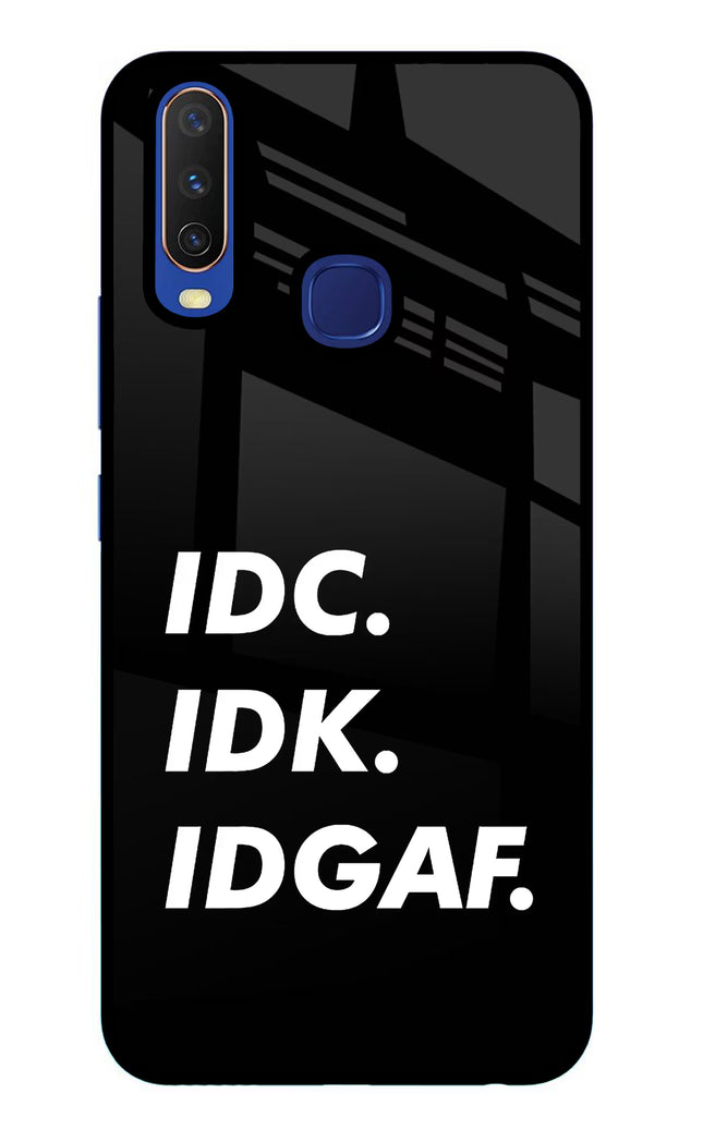 Idc Idk Idgaf Vivo Y11/Y12/U10 Glass Case Back Cover by Casekaro