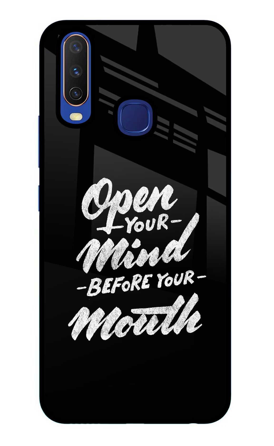 Open Your Mind Before Your Mouth Vivo Y11/Y12/U10 Glass Case Back Cover by Casekaro