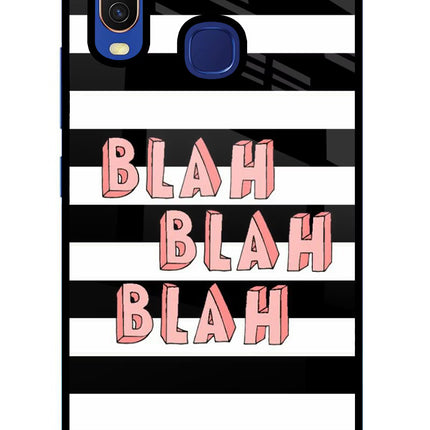 Blah Blah Blah Vivo Y11/Y12/U10 Glass Case Back Cover by Casekaro