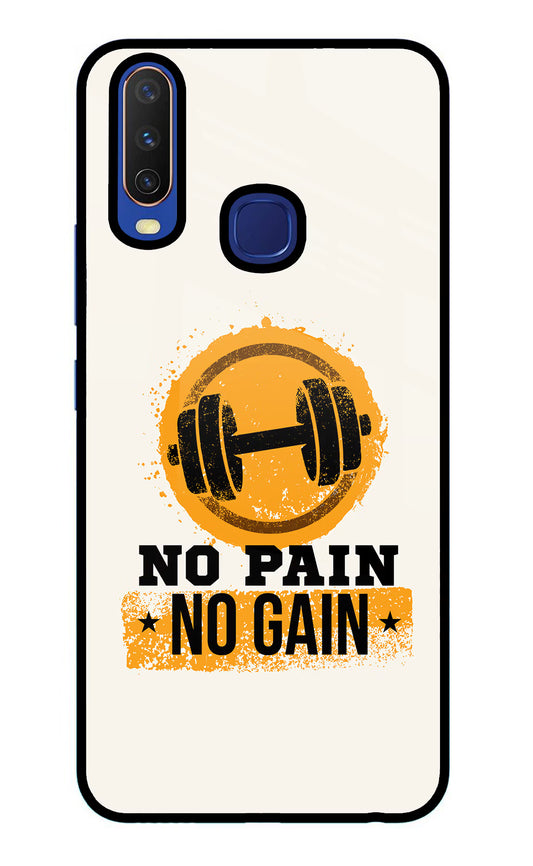 No Pain No Gain Vivo Y11/Y12/U10 Glass Case