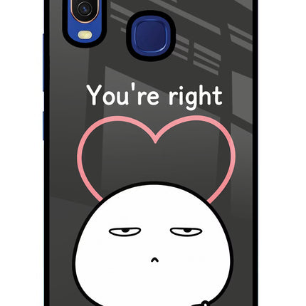 You're Right Vivo Y11/Y12/U10 Glass Case