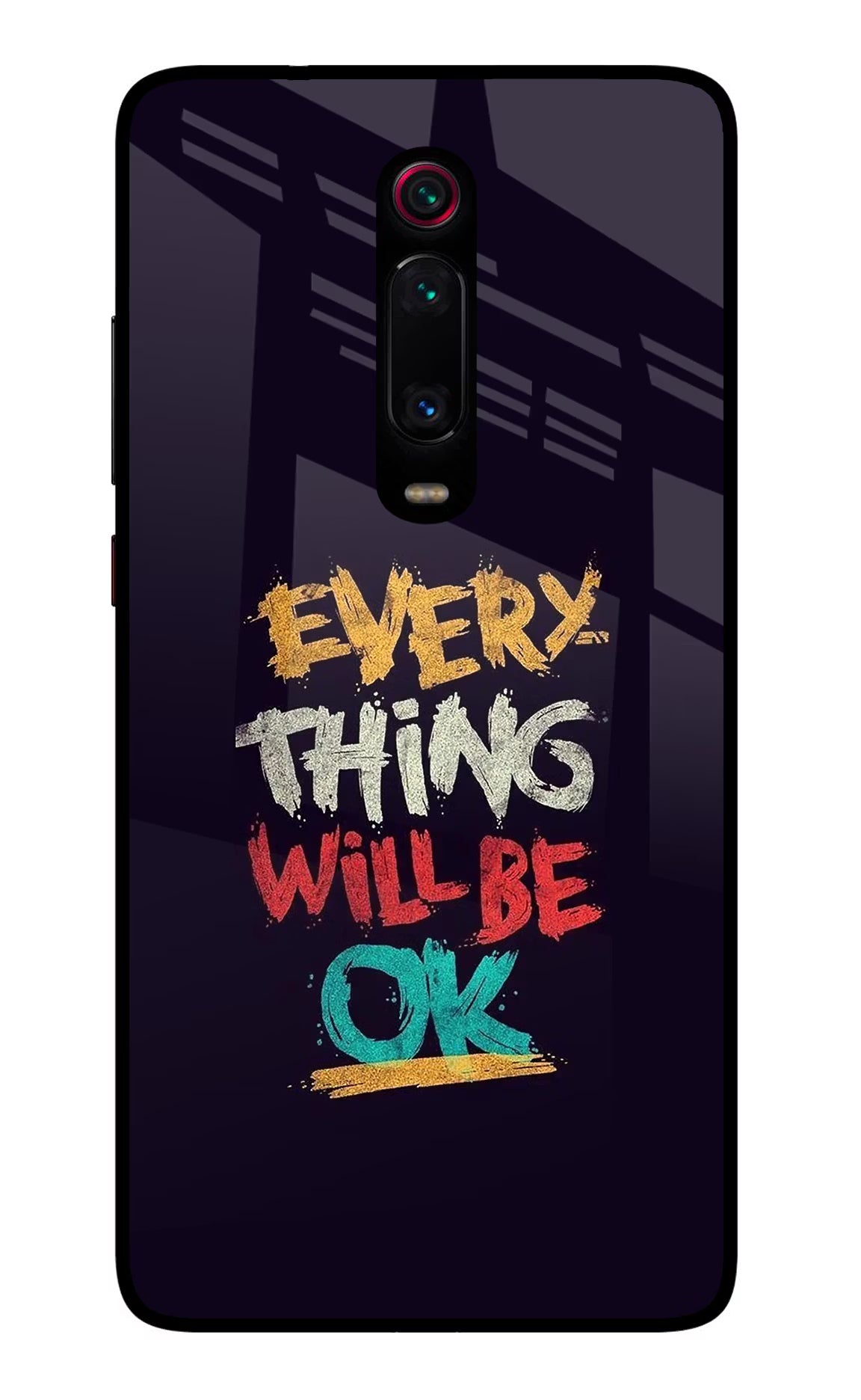 Everything Will Be Ok Redmi K20/K20 Pro Glass Case Back Cover by Casekaro