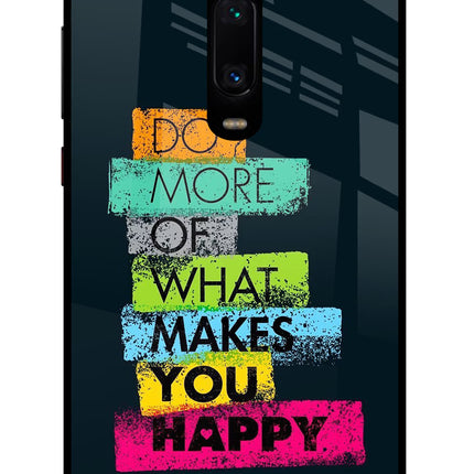 Do More Of What Makes You Happy Redmi K20/K20 Pro Glass Case