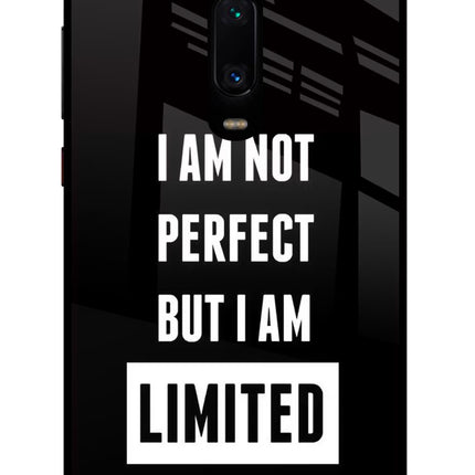 I Am Not Perfect But I Am Limited Edition Redmi K20/K20 Pro Glass Case