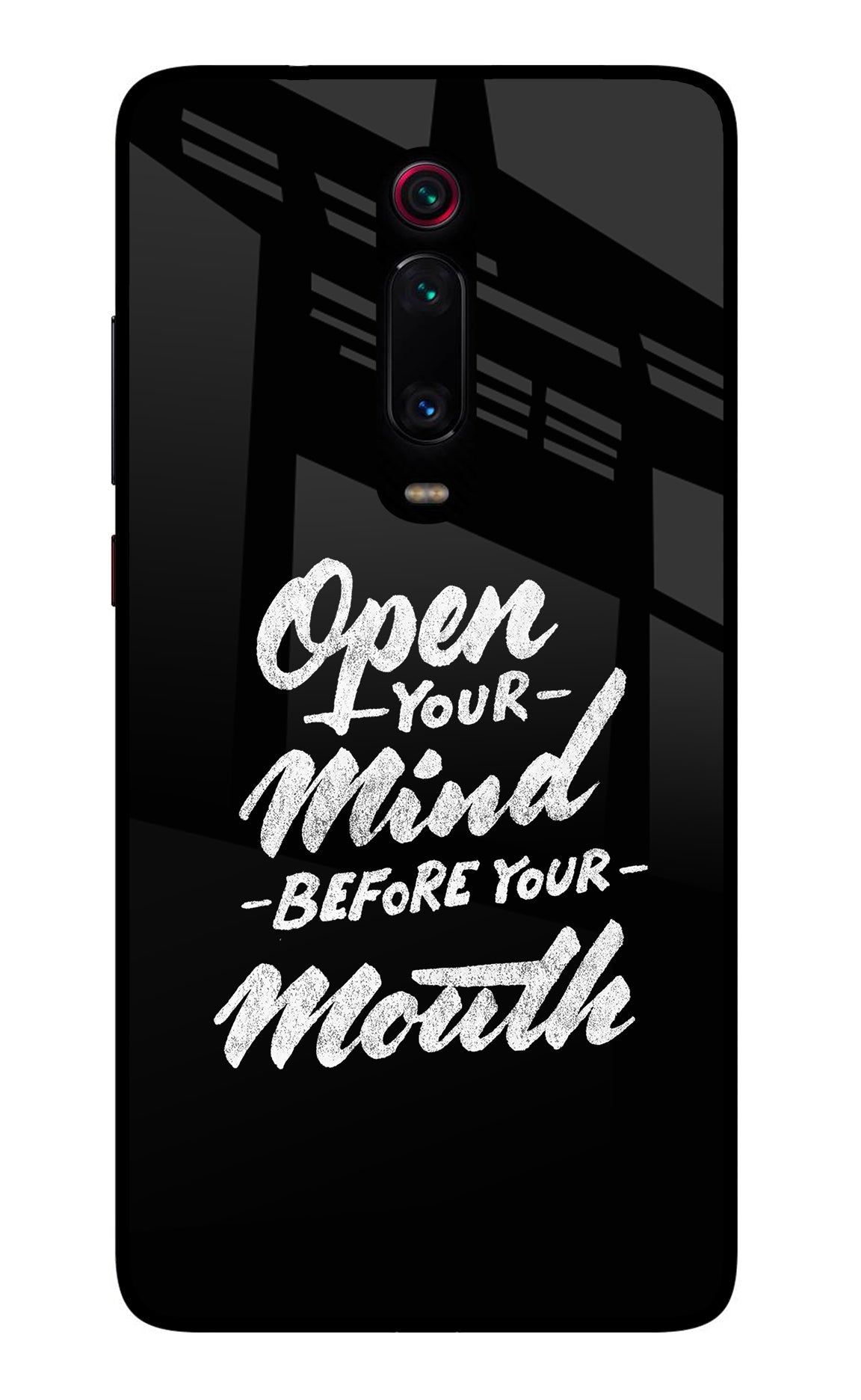 Open Your Mind Before Your Mouth Redmi K20/K20 Pro Back Cover