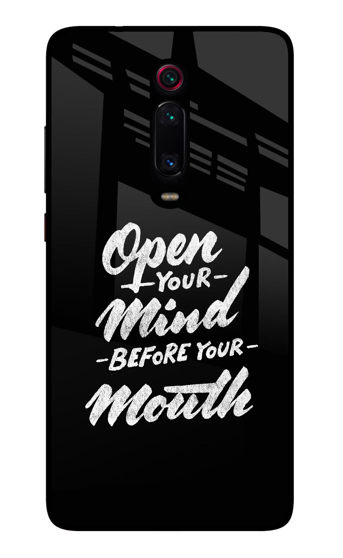 Open Your Mind Before Your Mouth Redmi K20/K20 Pro Glass Case Back Cover by Casekaro