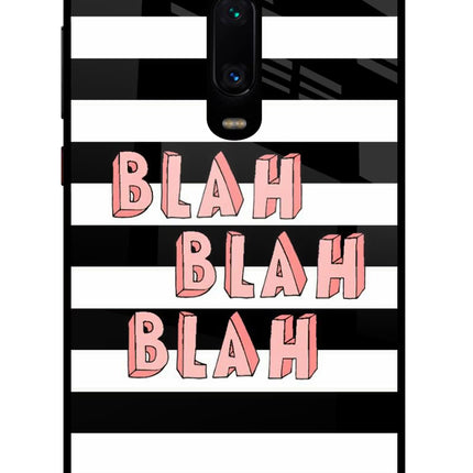 Blah Blah Blah Redmi K20/K20 Pro Glass Case