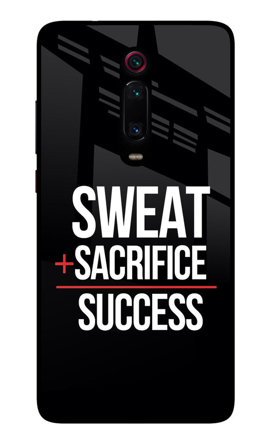 Sweat Sacrifice Success Redmi K20/K20 Pro Glass Case