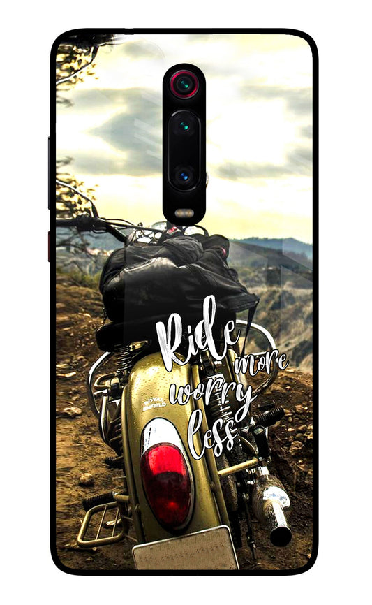 Ride More Worry Less Redmi K20/K20 Pro Glass Case