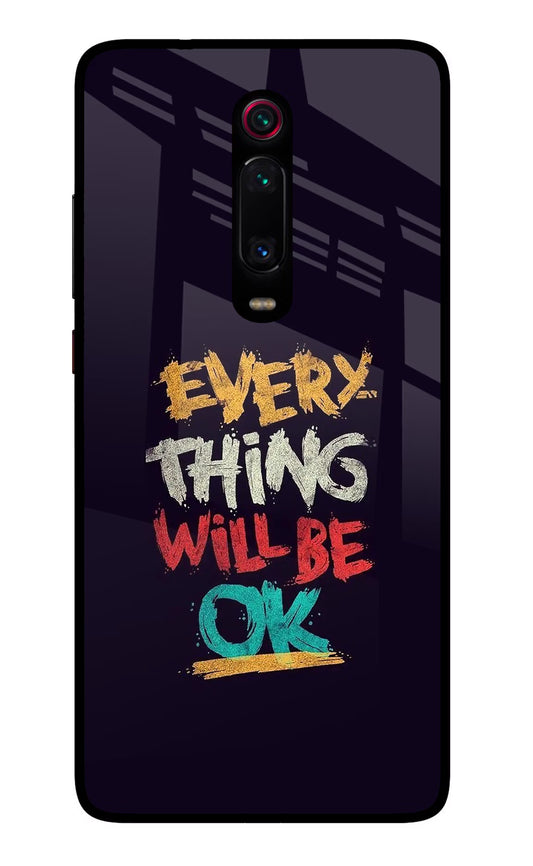 Everything Will Be Ok Redmi K20 Pro Glass Case