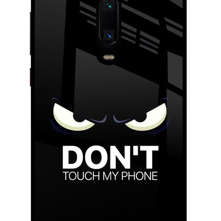Don'T Touch My Phone Redmi K20 Pro Glass Case Back Cover by Casekaro