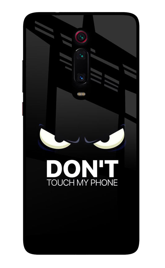 Don'T Touch My Phone Redmi K20 Pro Glass Case