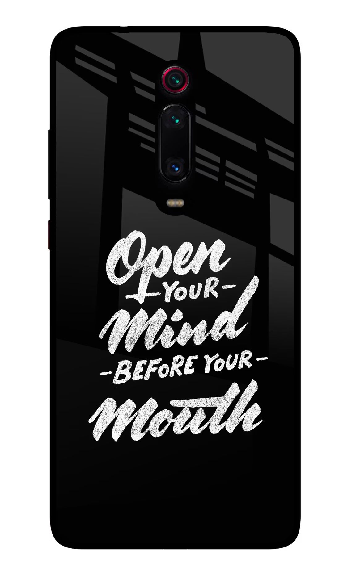 Open Your Mind Before Your Mouth Redmi K20 Pro Glass Case Back Cover by Casekaro