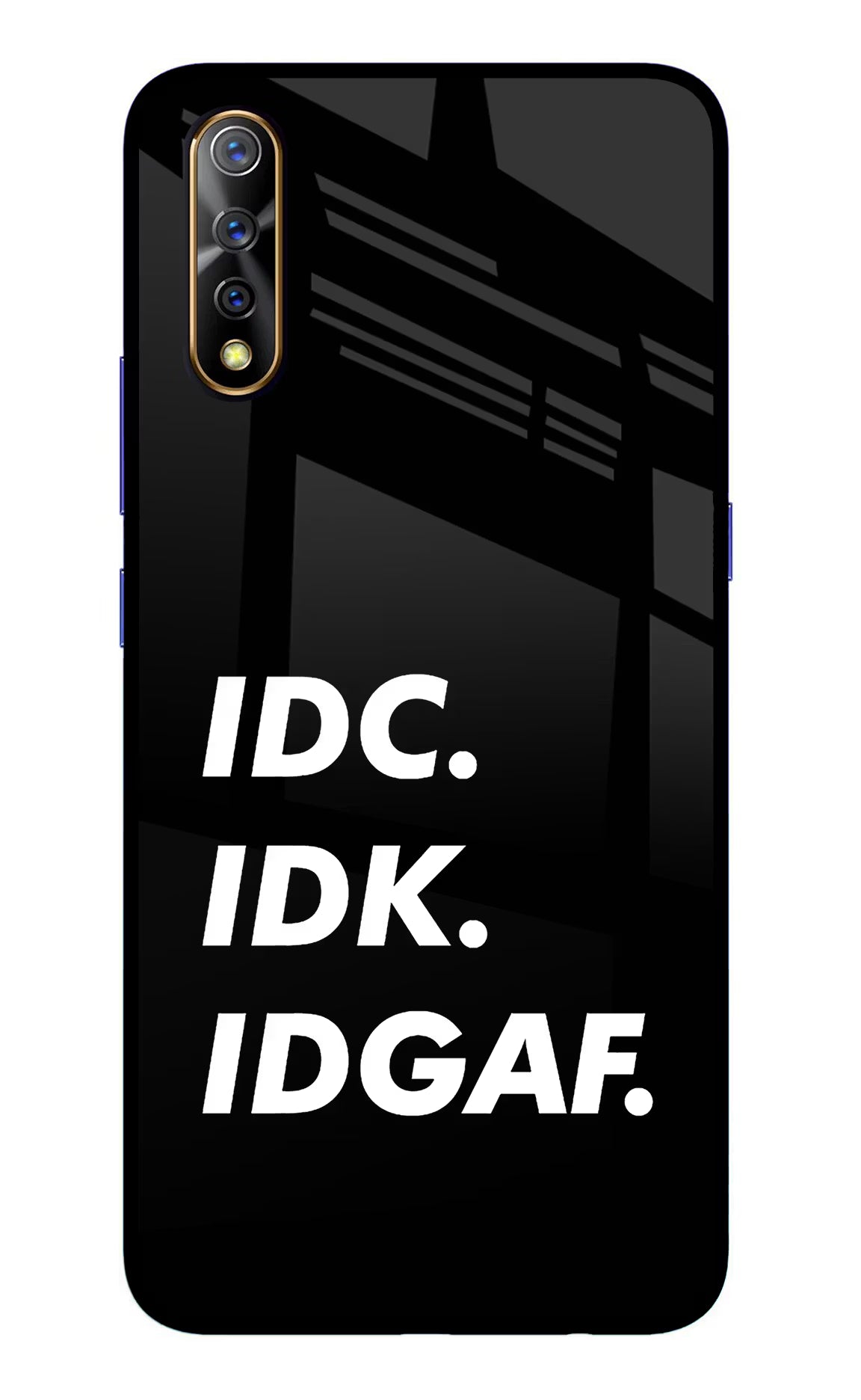 Idc Idk Idgaf Vivo S1/Z1x Glass Case Back Cover by Casekaro