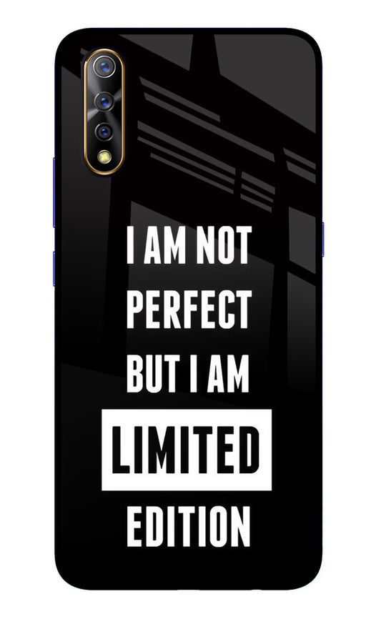 I Am Not Perfect But I Am Limited Edition Vivo S1/Z1x Glass Case