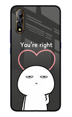 You're Right Vivo S1/Z1x Glass Case