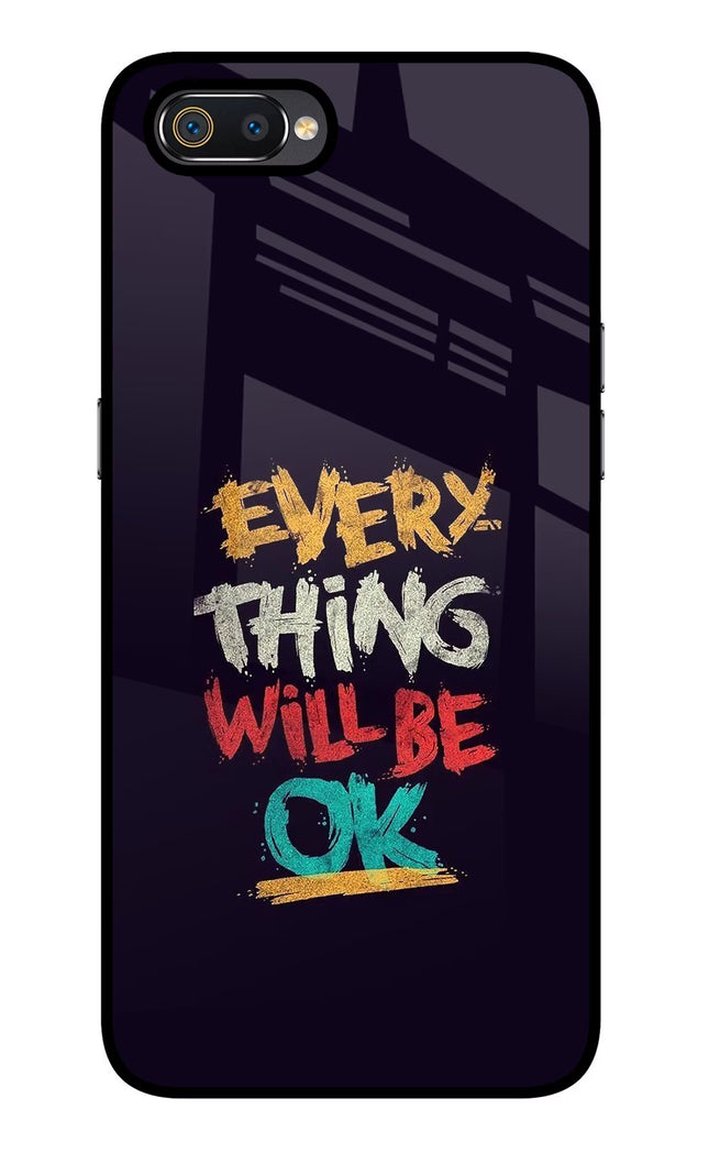 Everything Will Be Ok Realme C2 Glass Case Back Cover by Casekaro