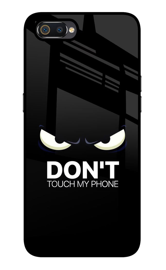 Don'T Touch My Phone Realme C2 Glass Case Back Cover by Casekaro