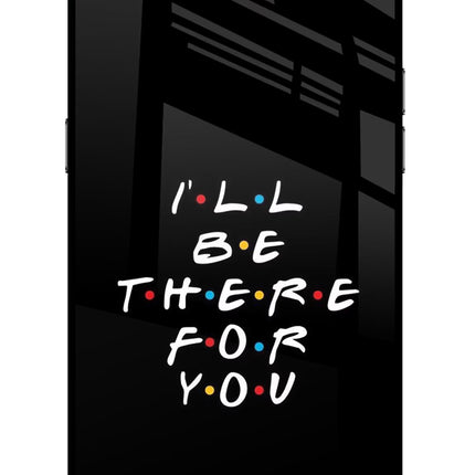 I'll Be There For You Realme C2 Glass Case Back Cover by Casekaro