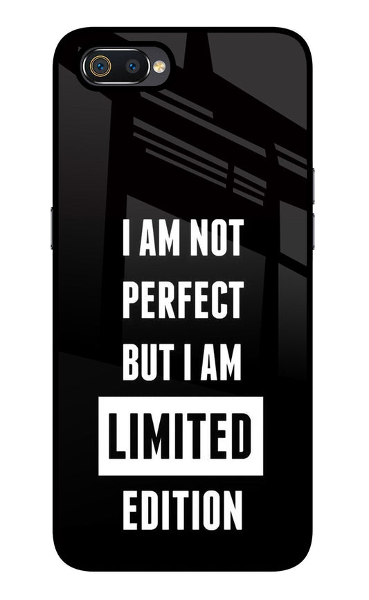 I Am Not Perfect But I Am Limited Edition Realme C2 Glass Case