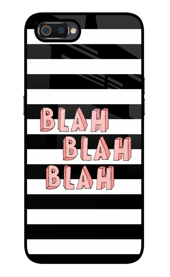 Blah Blah Blah Realme C2 Glass Case Back Cover by Casekaro