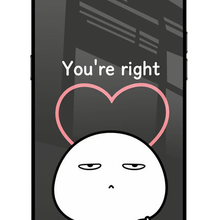 You're Right Realme C2 Glass Case Back Cover by Casekaro