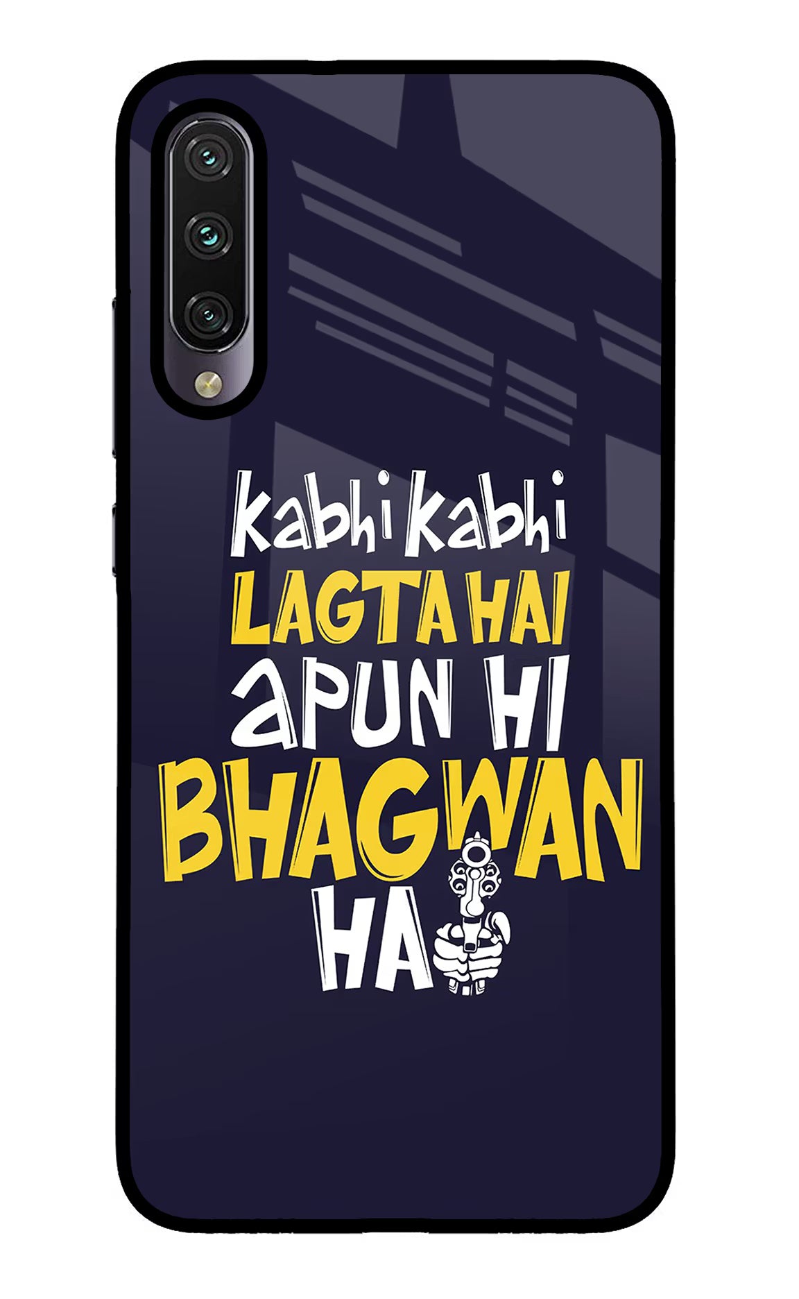 Kabhi Kabhi Lagta Hai Apun Hi Bhagwan Hai Mi A3 Glass Case