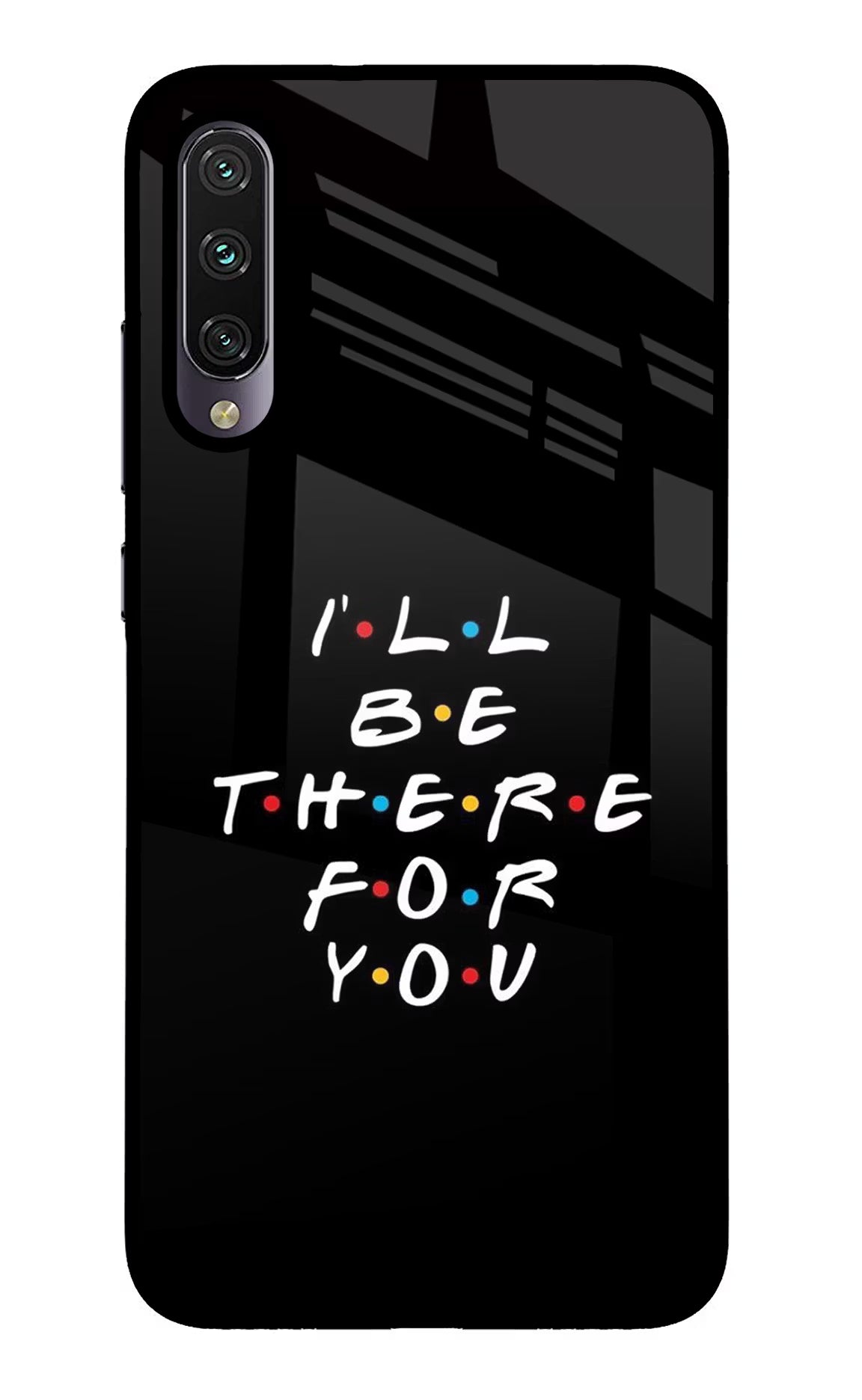 I'll Be There For You Mi A3 Glass Case Back Cover by Casekaro