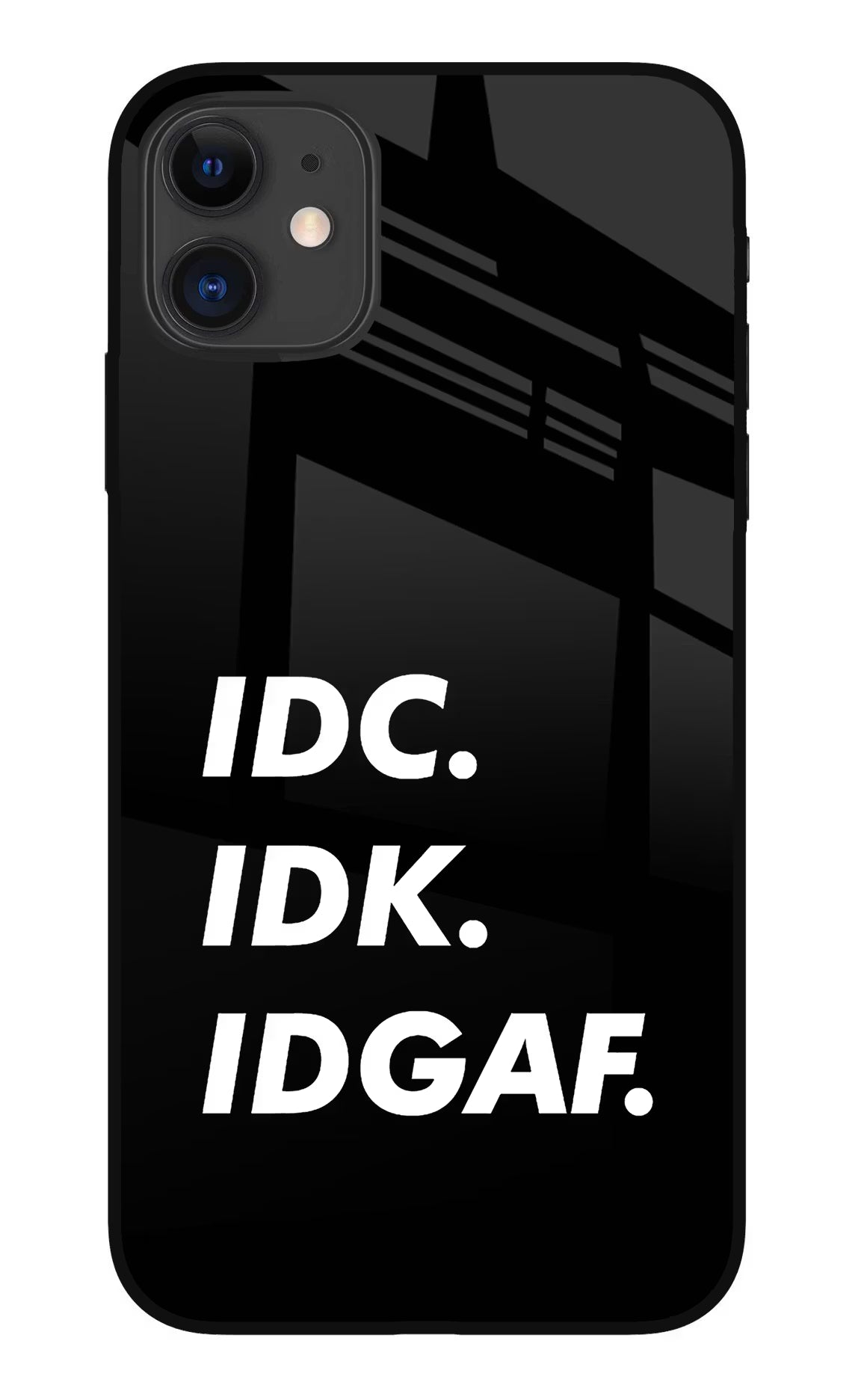 Idc Idk Idgaf iPhone 11 Glass Case Back Cover by Casekaro