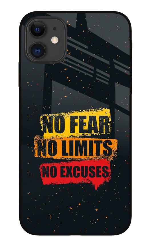 No Fear No Limits No Excuse iPhone 11 Glass Case