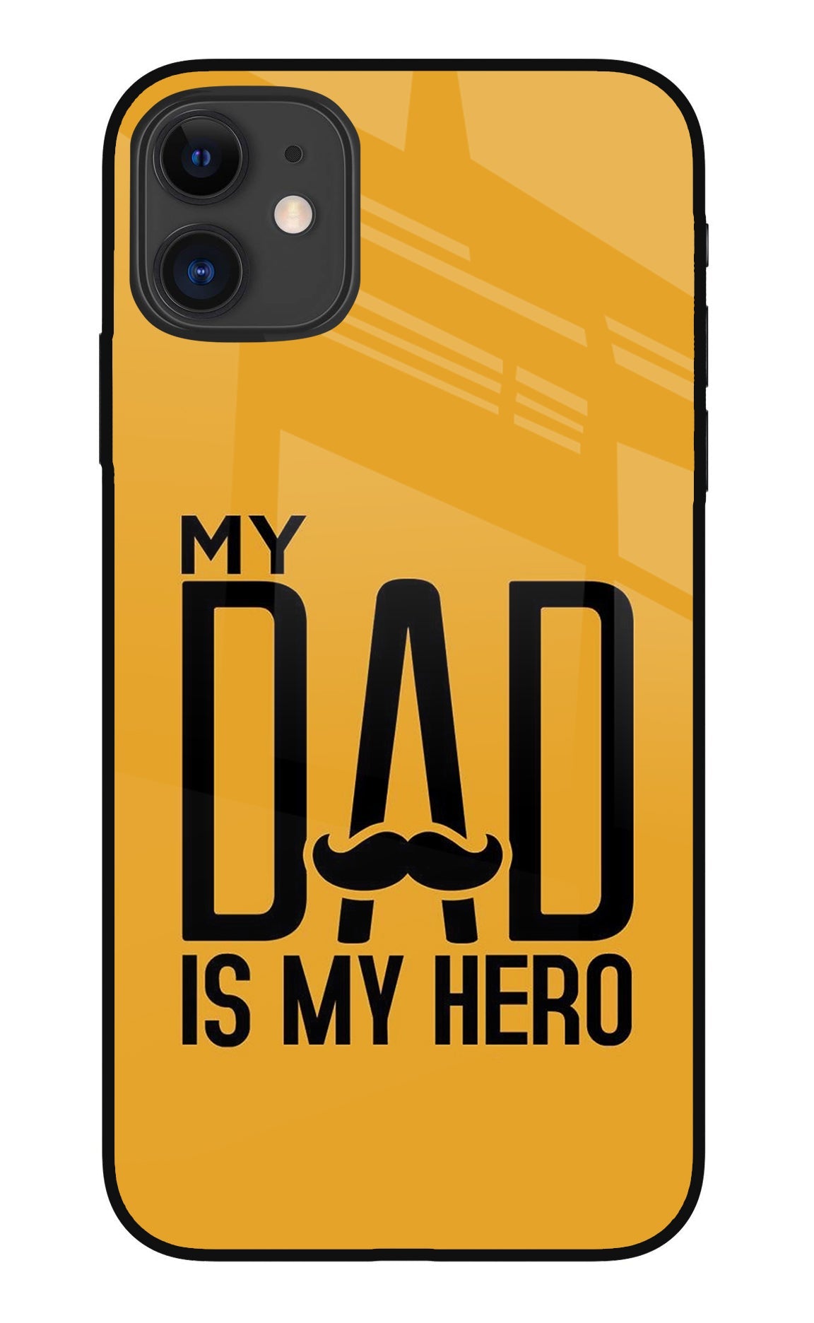 My Dad Is My Hero iPhone 11 Back Cover